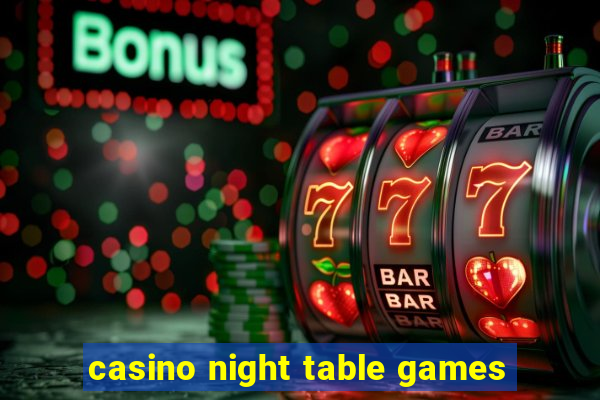 casino night table games