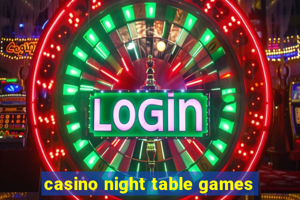 casino night table games