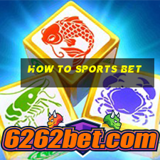 how to sports bet