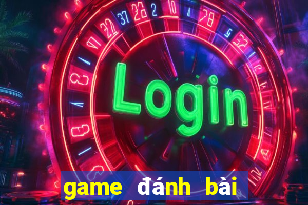 game đánh bài online với bạn bè