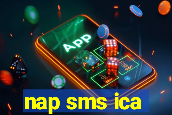 nap sms ica