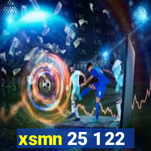 xsmn 25 1 22