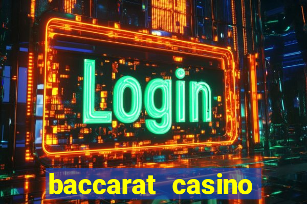 baccarat casino game near me