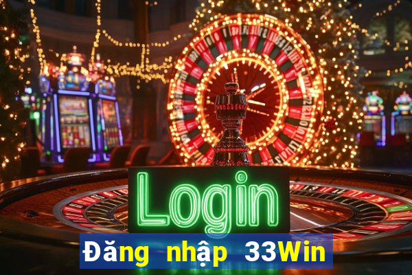 Đăng nhập 33Win Tặng 88k