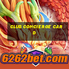 club concierge card