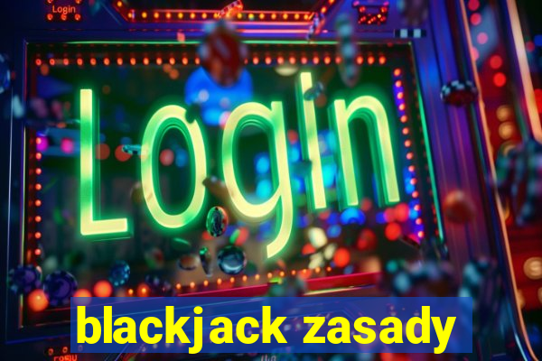 blackjack zasady