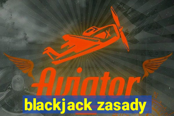 blackjack zasady