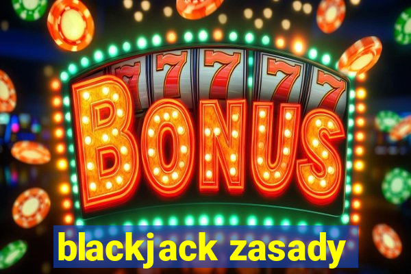 blackjack zasady