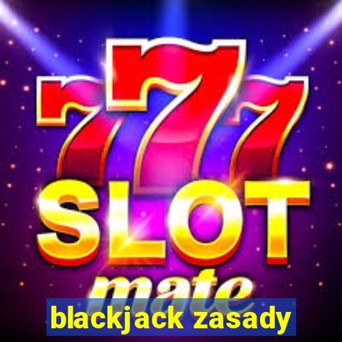 blackjack zasady