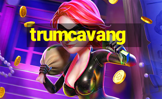 trumcavang