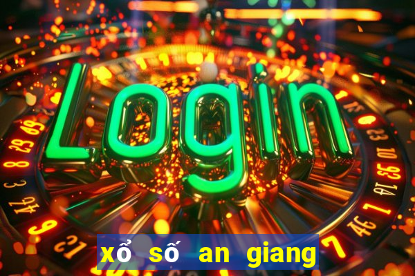 xổ số an giang 8 tháng 2