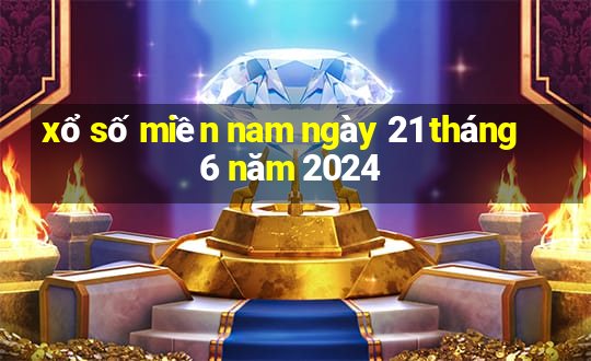 xổ số miền nam ngày 21 tháng 6 năm 2024