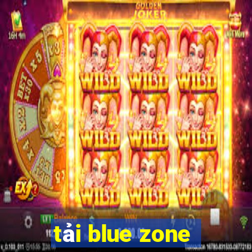 tải blue zone