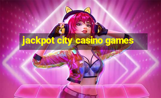 jackpot city casino games