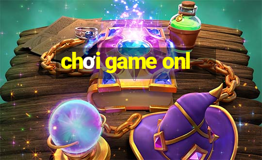 chơi game onl