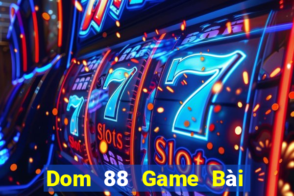 Dom 88 Game Bài Rồng Xanh