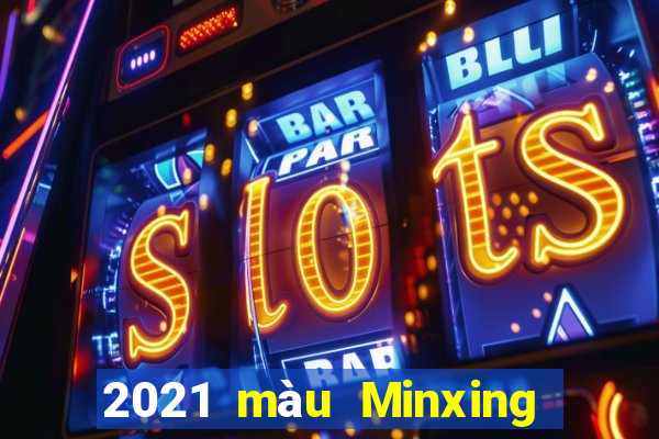 2021 màu Minxing Đài Loan