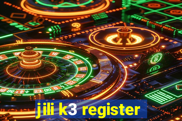 jili k3 register