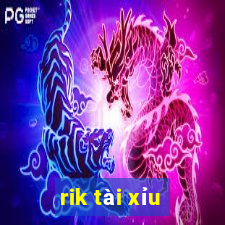 rik tài xỉu