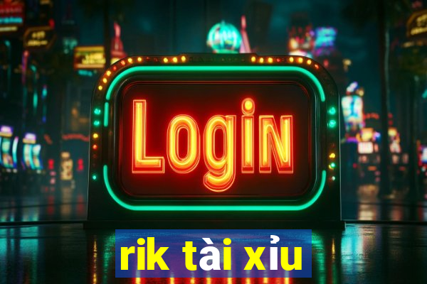 rik tài xỉu