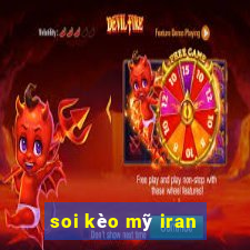 soi kèo mỹ iran