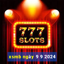 xsmb ngày 9 9 2024