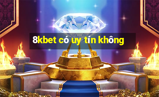 8kbet có uy tín không