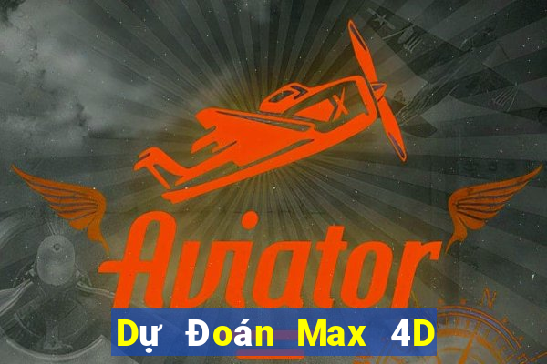 Dự Đoán Max 4D ngày 14