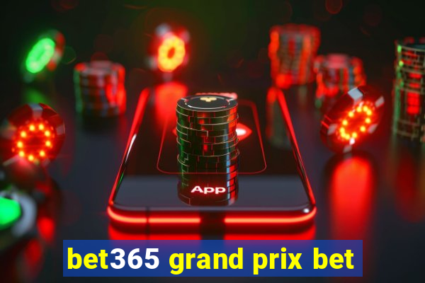 bet365 grand prix bet