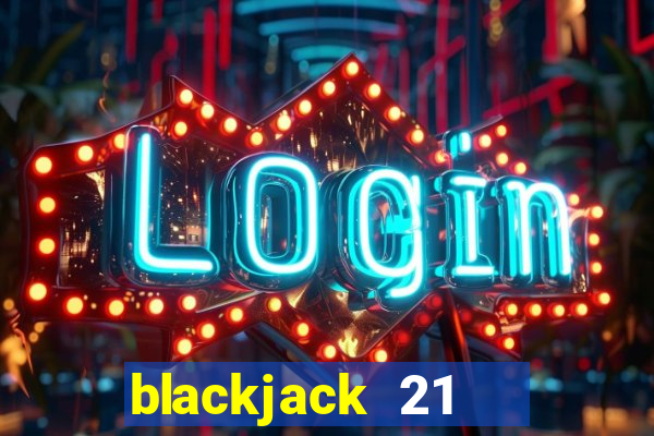 blackjack 21   online mod apk