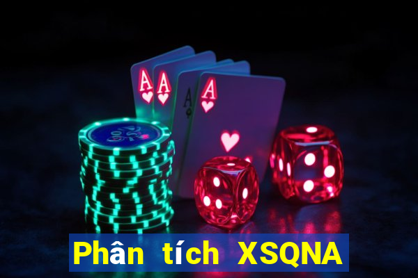 Phân tích XSQNA ngày 27