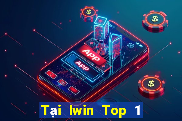 Tại Iwin Top 1 Game Bài Đổi Thưởng Uy Tín