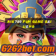 Rik789 Fun Game Bài Liêng