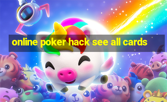 online poker hack see all cards