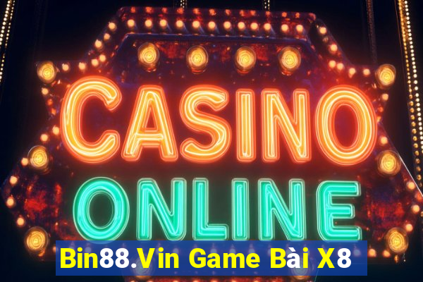 Bin88.Vin Game Bài X8