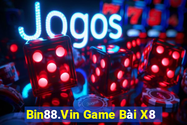 Bin88.Vin Game Bài X8