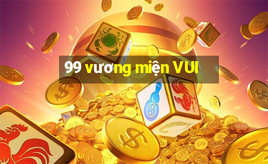 99 vương miện VUI