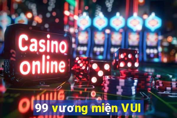 99 vương miện VUI