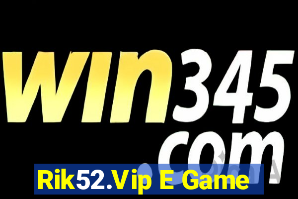 Rik52.Vip E Game