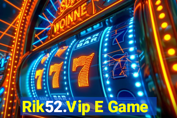 Rik52.Vip E Game