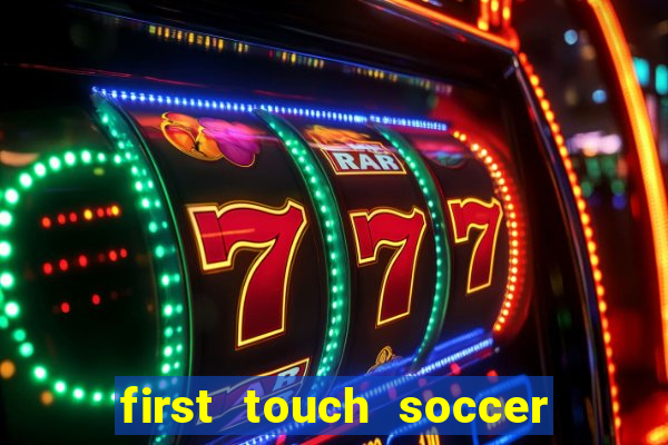 first touch soccer 2024 download for android