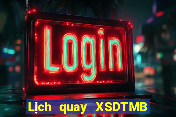 Lịch quay XSDTMB ngày 20