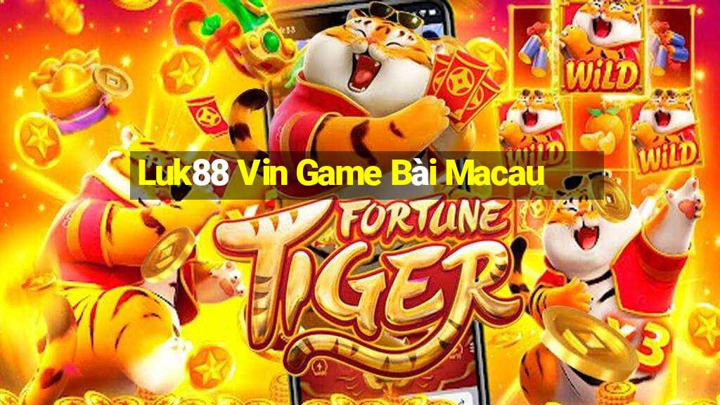 Luk88 Vin Game Bài Macau