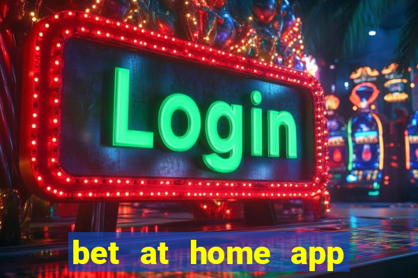 bet at home app free download