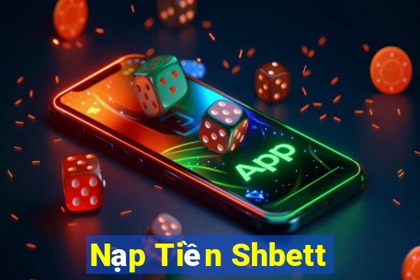 Nạp Tiền Shbett