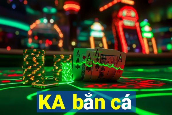 KA bắn cá