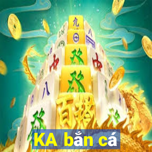 KA bắn cá