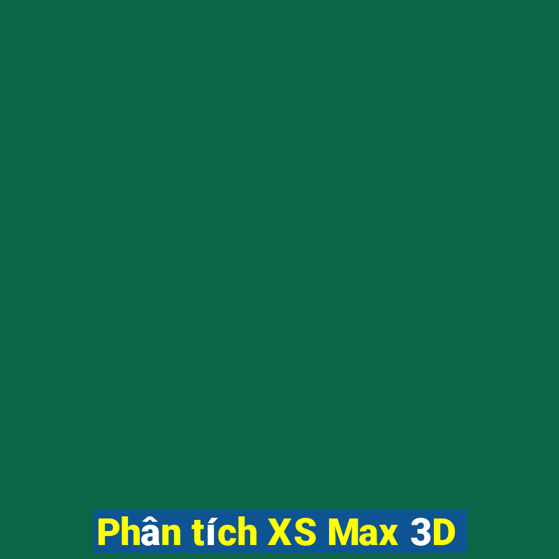 Phân tích XS Max 3D