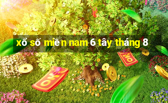 xổ số miền nam 6 tây tháng 8