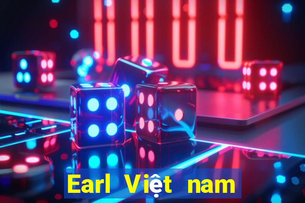 Earl Việt nam mở tài khoản